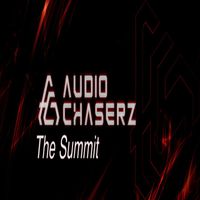 Audio Chaserz - The Summit