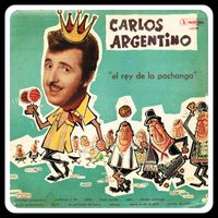 Carlos Argentino - El Rey De La Pachanga
