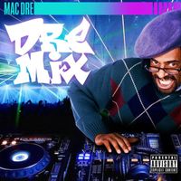 Mac Dre - Dre Mix