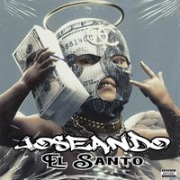 El Santo - Joseando (Explicit)