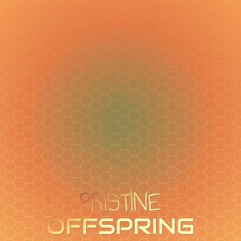 Various Artists - Pristine Offspring