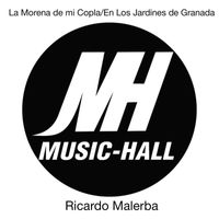 Ricardo Malerba - La Morena de mi Copla / En Los Jardines de Granada