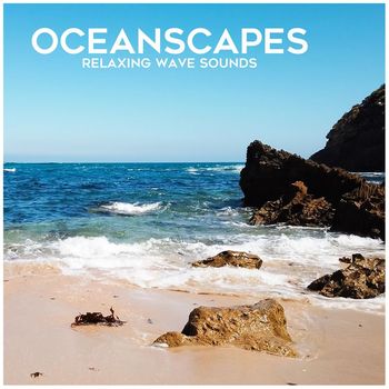 Oceanscapes - Relaxing Wave Sounds