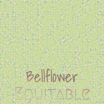 Various Artists - Bellflower Equitable