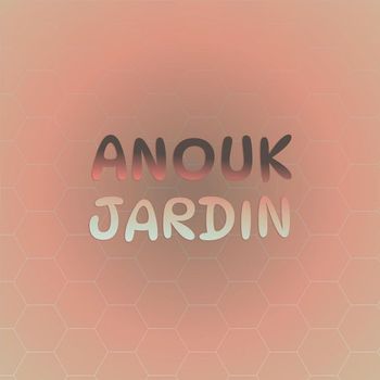 Various Artists - Anouk Jardin