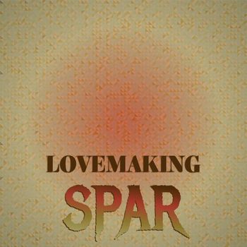 Various Artists - Lovemaking Spar