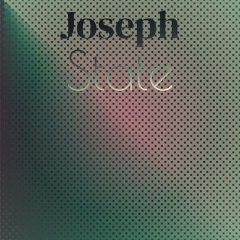 Various Artists - Joseph State