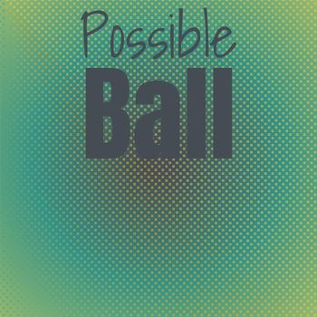 Various Artists - Possible Ball