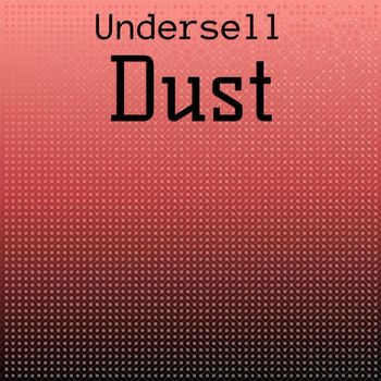 Various Artists - Undersell Dust