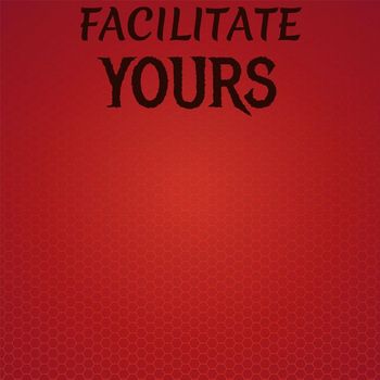 Various Artists - Facilitate Yours