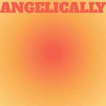 Various Artists - Angelically