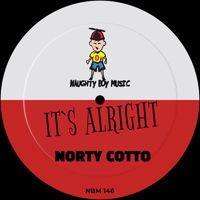 Norty Cotto - It's Alright (Norty Cotto Club Work)