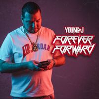 Young J - Forever Forward (Explicit)