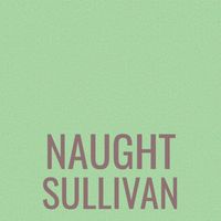 Various Artists - Naught Sullivan