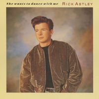 Rick Astley - She Wants to Dance with Me EP