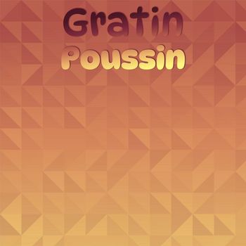 Various Artists - Gratin Poussin