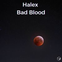 Halex - Bad Blood