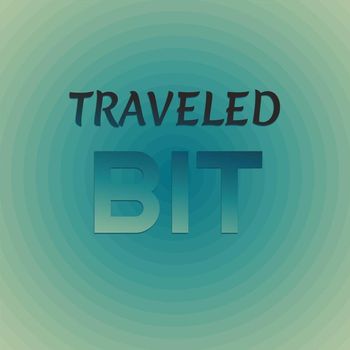 Various Artists - Traveled Bit