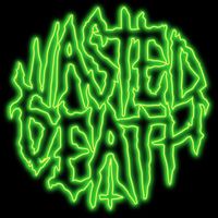 Wasted Death - A Prequel to Evil