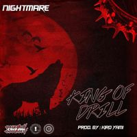 Nightmare - King of Drill (Explicit)