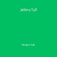 Jethro Tull - Modern Talk