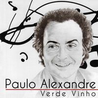 Paulo Alexandre - Verde Vinho