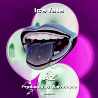AZ - Ice fate (Explicit)
