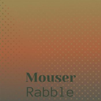 Various Artists - Mouser Rabble