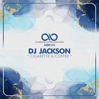 Dj Jackson - Cigarette & Coffee