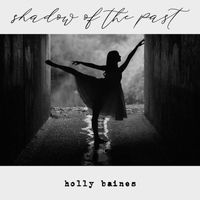 Holly Baines - Shadow of the Past