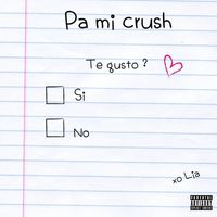Lia - Pa Mi Crush (Explicit)