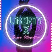 Liberty X - Divine Intervention