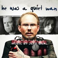 Jeff Beal - He Was A Quiet Man (Original Motion Picture Soundtrack)
