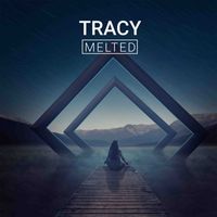 Tracy - Melted