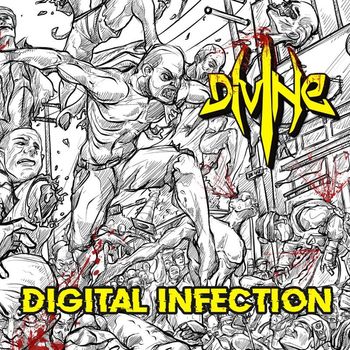 Divine - Digital Infection (Remastered 2020 [Explicit])