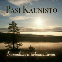 Pasi Kaunisto - Suomalainen sielunmaisema