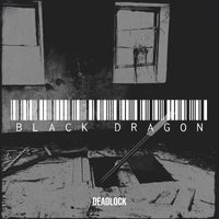 Deadlock - Black Dragon