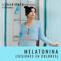 Lunar Pats - Melatonina (Sesiones en Colores)