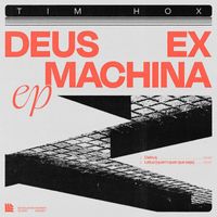 Tim Hox - Deus Ex Machina EP