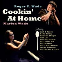 Roger C. Wade & Marion Wade - Cookin' at Home