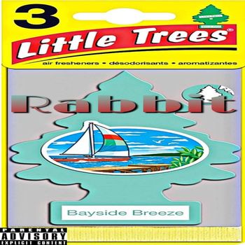 Rabbit - Bayside Breeze (Explicit)