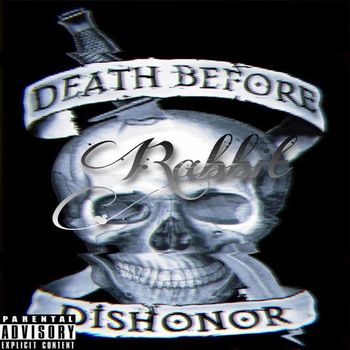 Rabbit - Death Before Dishonor (Explicit)