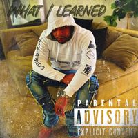 Dios Moreno - What I Learned (Explicit)