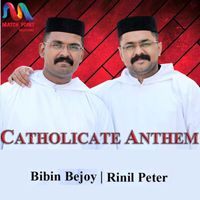 Rinil Peter & Bibin Bejoy - Catholicate Anthem