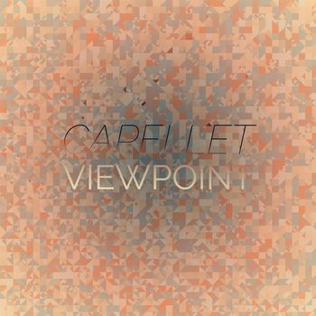 Various Artists - Capellet Viewpoint