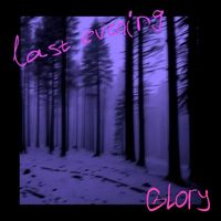 Glory - last evening (Explicit)