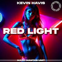 Kevin Havis - Red Light (Explicit)