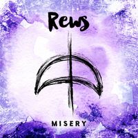 Rews - Misery