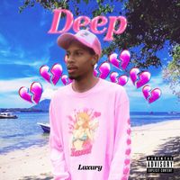 Luxury - Deep (Explicit)