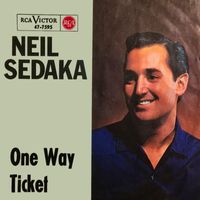 Neil Sedaka - One Way Ticket